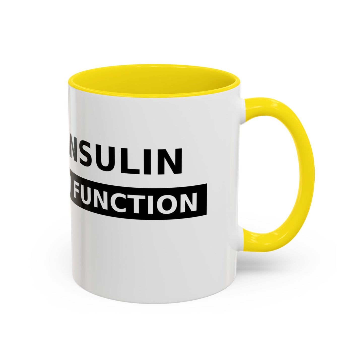 Coffee Mug — 'Caffeine & Insulin: That’s How I Function' Accent Mug
