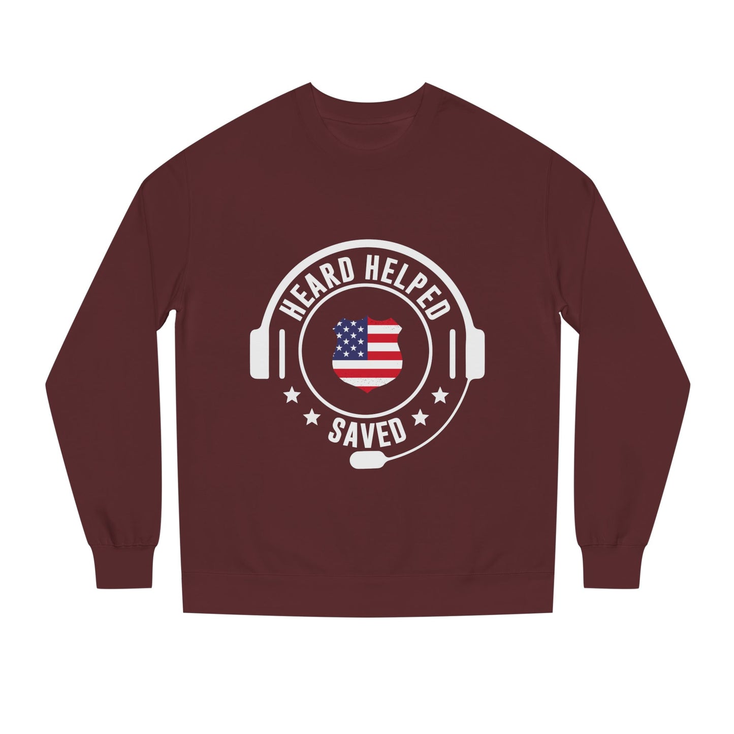 Heard Helped Saved Sweatshirt — Patriotic 911 Dispatcher/EMT Support Crewneck