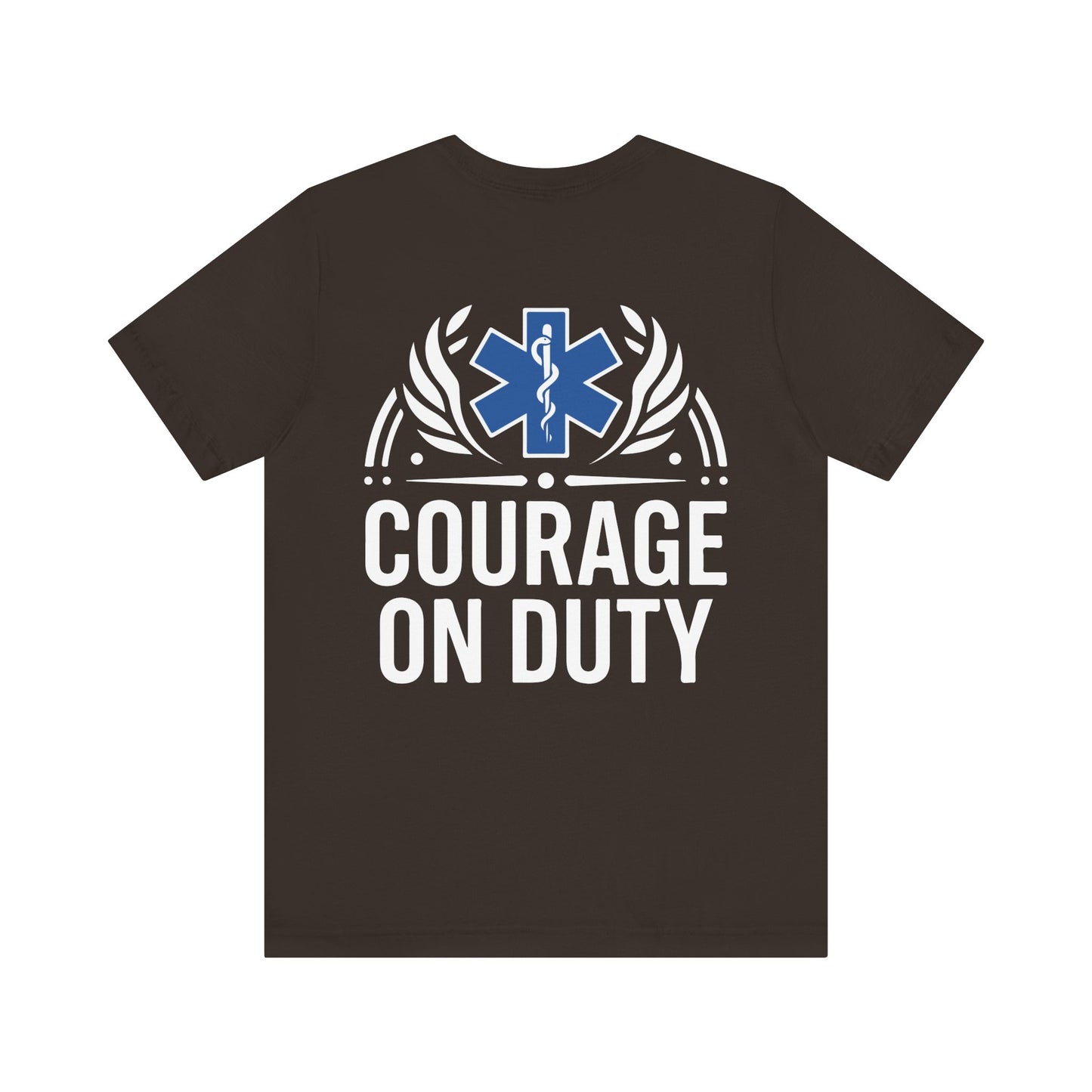 Courage On Duty EMS T-Shirt — Paramedic/EMT Tribute Tee