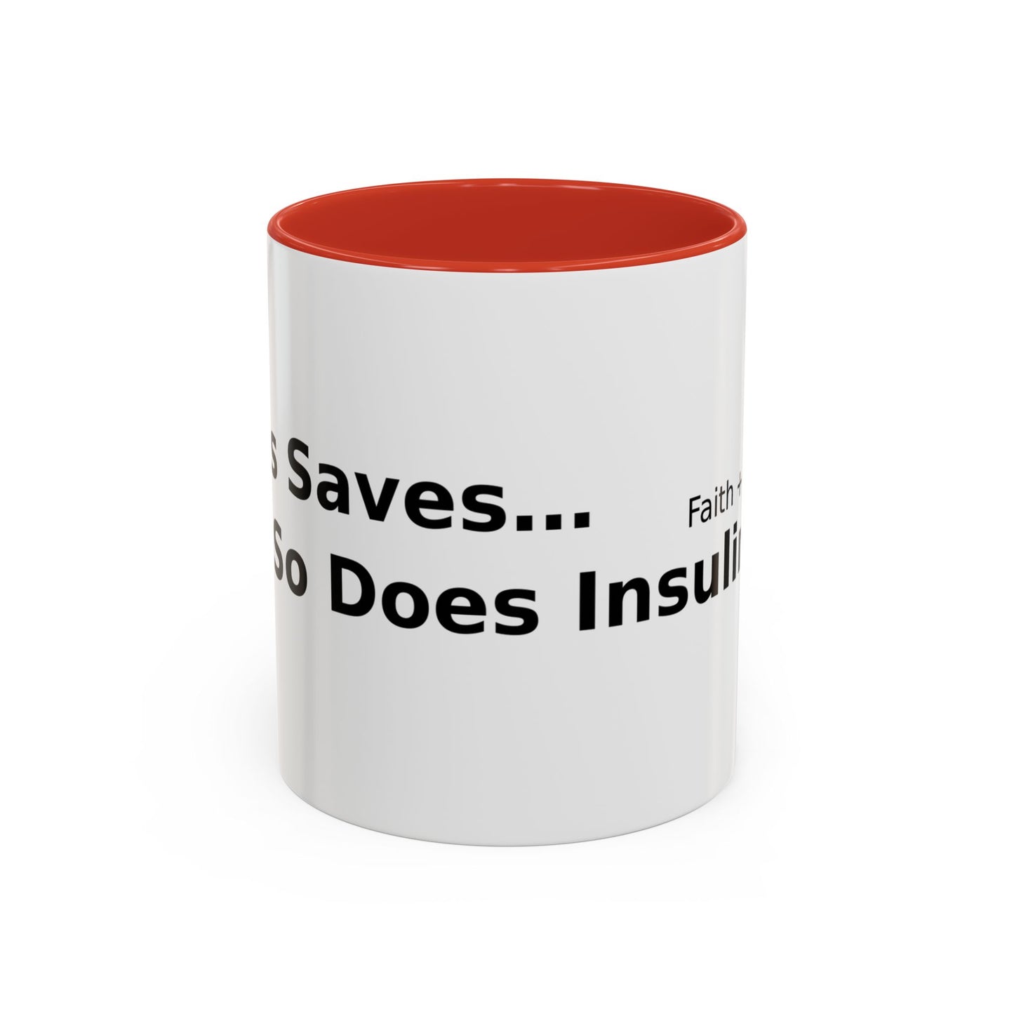 Accent Coffee Mug — “Faith + Medicine: Insulin Saves” Black-Accent Mug (11/15 oz)