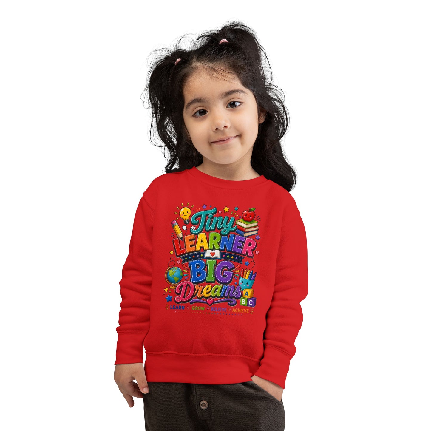 Toddler Sweatshirt — "Tiny Learner Big Dreams" Cute Back-to-School Kids Pullover