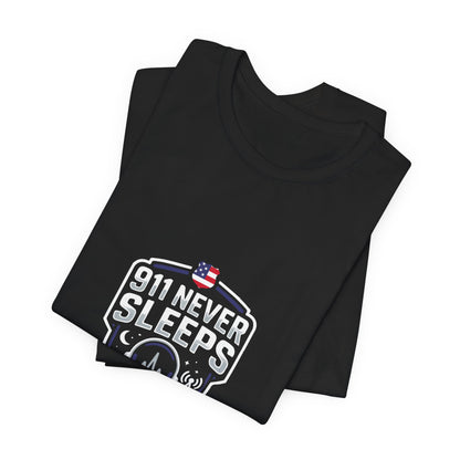 911 Never Sleeps T‑Shirt — Emergency Responder Tribute Tee