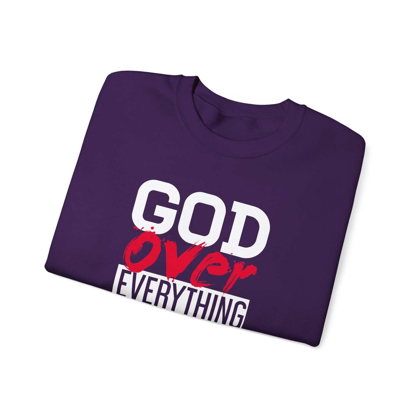 God Over Everything  Sweatshirt