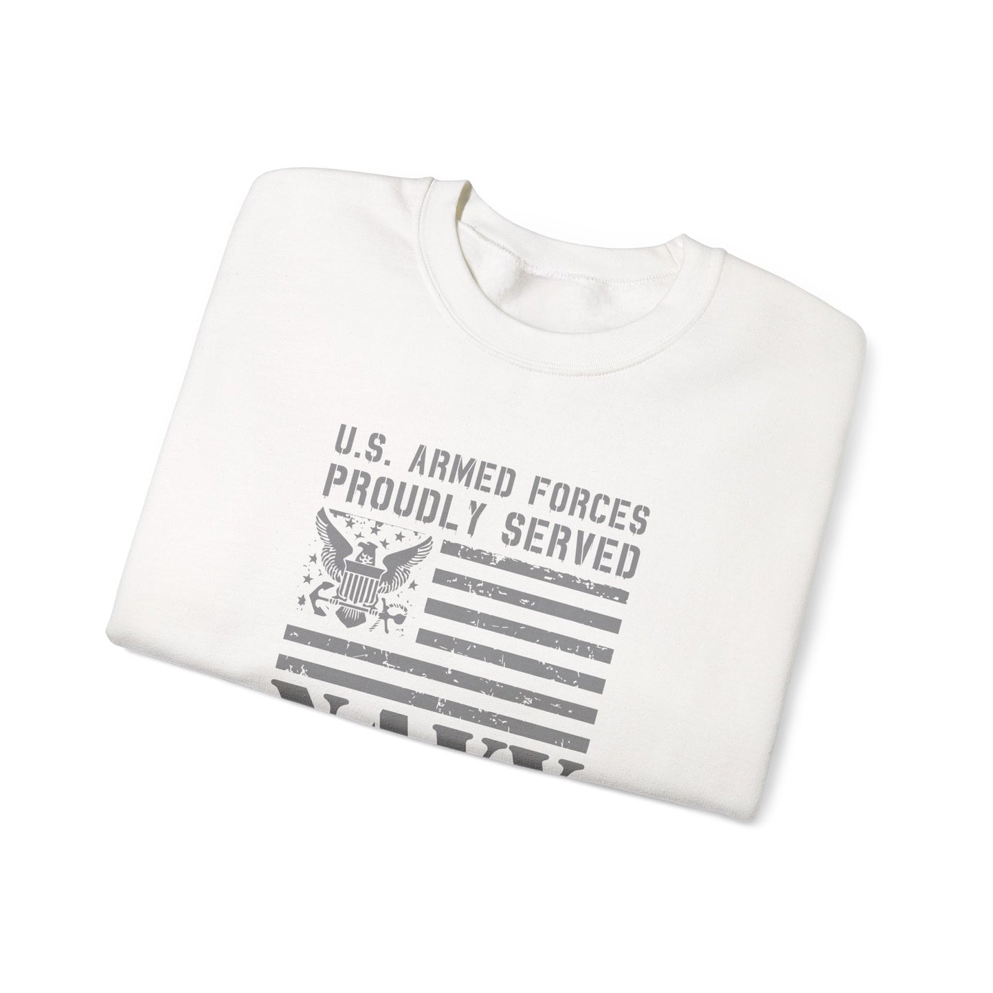 U.S. Armed Forces  Navy Proudly Served Sweatshirt