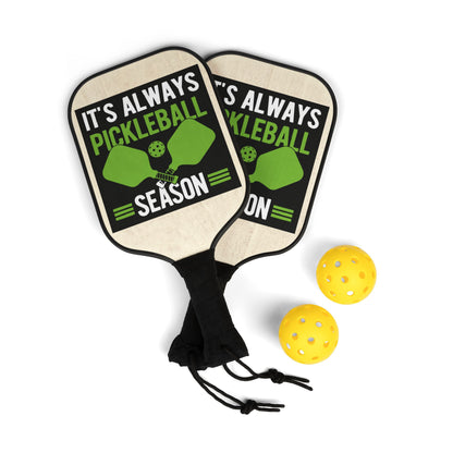 Pickleball Paddles Set - "It's Always Pickleball Season" Paddle & Balls Kit