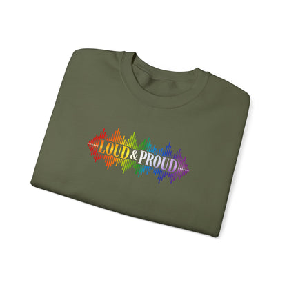 Loud & Proud Rainbow Sweatshirt