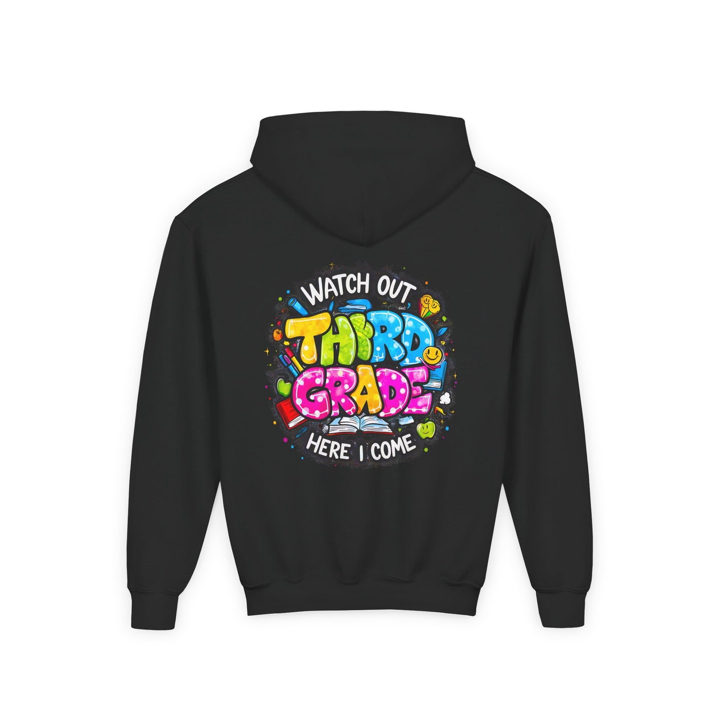 Third Grade Hoodie — "Watch Out Third Grade Here I Come" Kids Back-to-School Sweatshirt