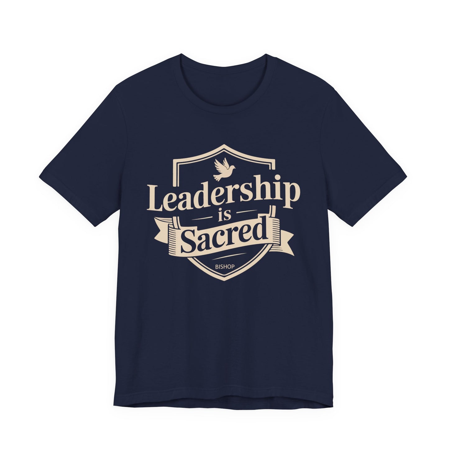 Leadership Is Sacred T‑Shirt — Inspirational Faith-Based Leadership Tee