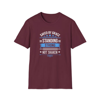 Saved By Grace Standing Strong T-Shirt