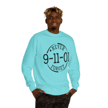 Sweatshirt — "Never Forget 9-11-01" Memorial Crewneck