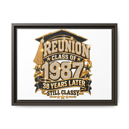 Class of 1987 Reunion Canvas Print — "38 Years Later Still Classy" Framed Art
