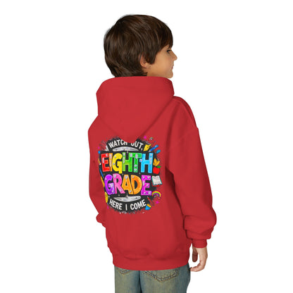 Eighth Grade Kids Hoodie - "Watch Out! Here I Come" Colorful Back-to-School Sweatshirt