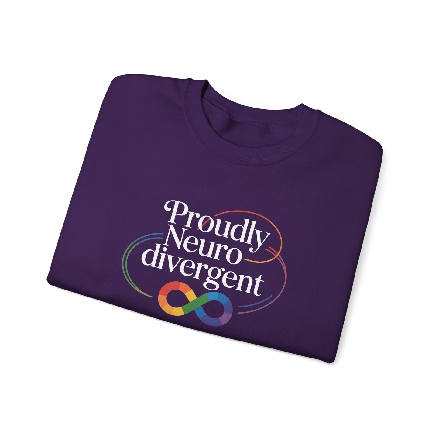 Proudly Neuro Divergent Sweatshirt