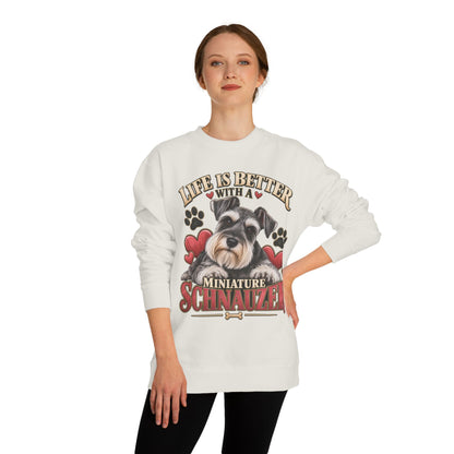 Miniature Schnauzer Sweatshirt — "Life Is Better With A Miniature Schnauzer" Crewneck