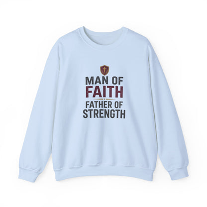 "Man of Faith, Father of Strength" Crewneck Sweatshirt