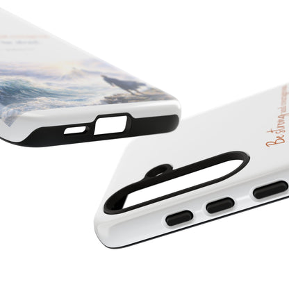 Inspirational 'Be Strong and Courageous' Phone Case