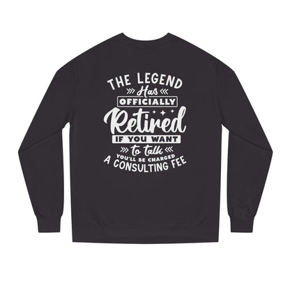 Retired Legend Sweatshirt — "The Legend Has Officially Retired" Retirement Gift