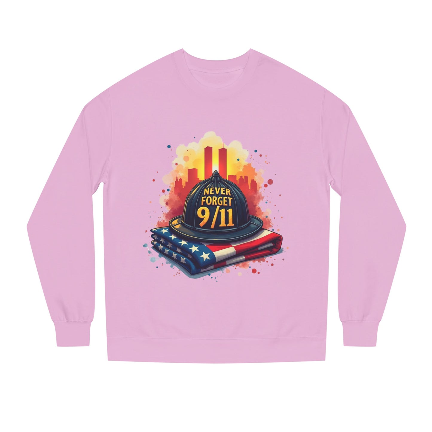 9/11 Never Forget Sweatshirt