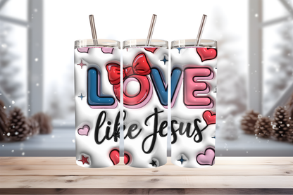 Love Like Jesus Tumbler Wrap PNG | Faith-Based Inspirational Design, 20oz Skinny Tumbler Sublimation, Christian Quote Wrap