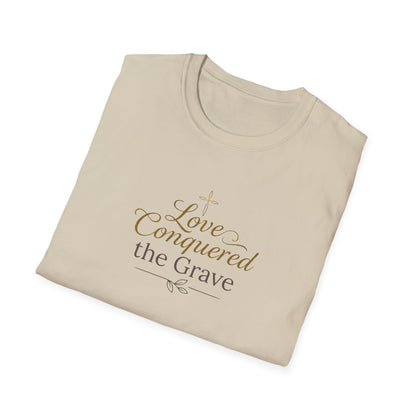 "Love Conquered the Grave" T-shirt