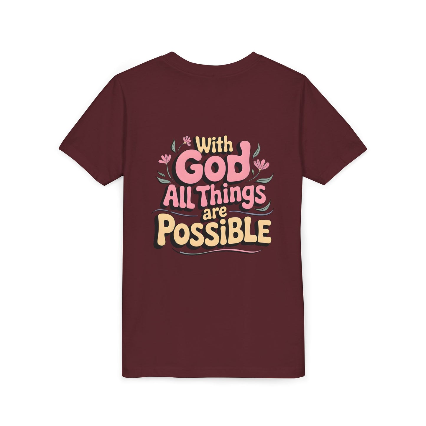Youth Tee - "With God All Things Are Possible" Inspirational Christian Shirt