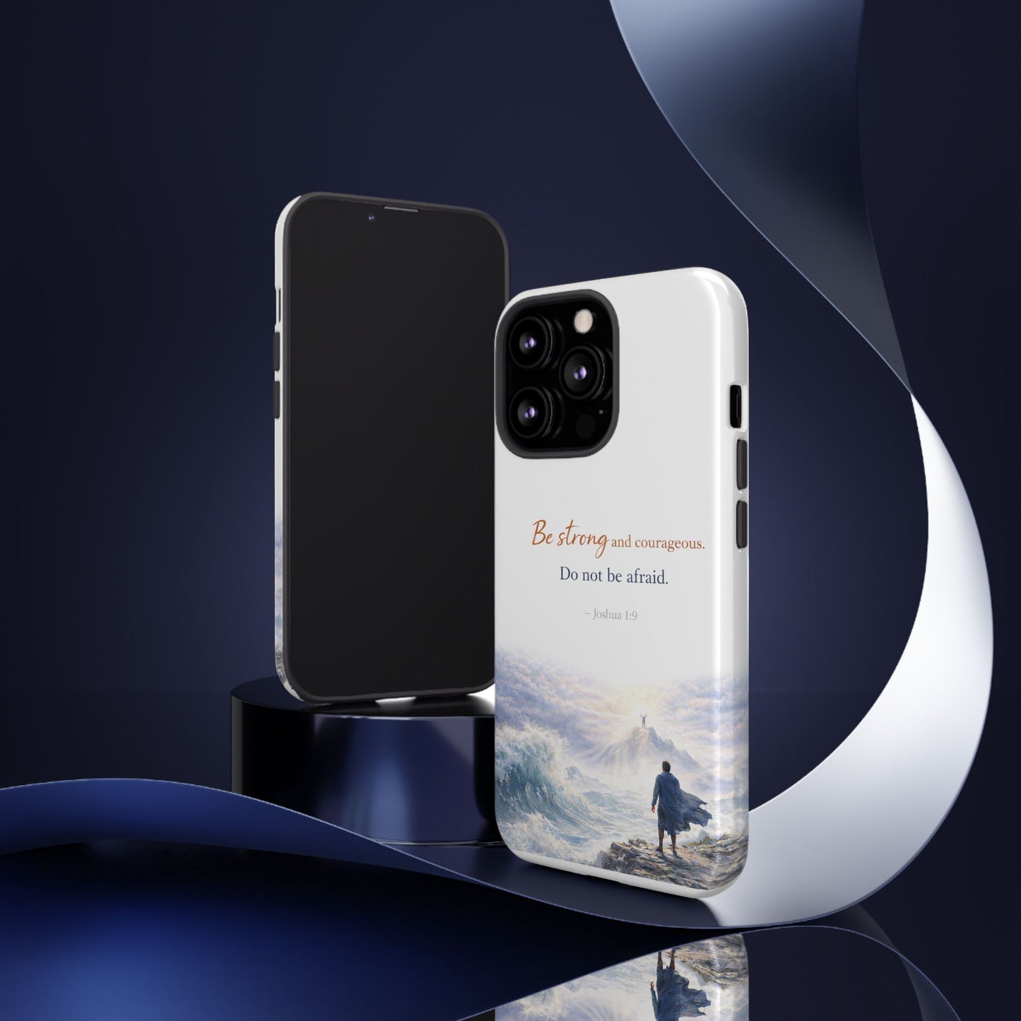 Inspirational 'Be Strong and Courageous' Phone Case