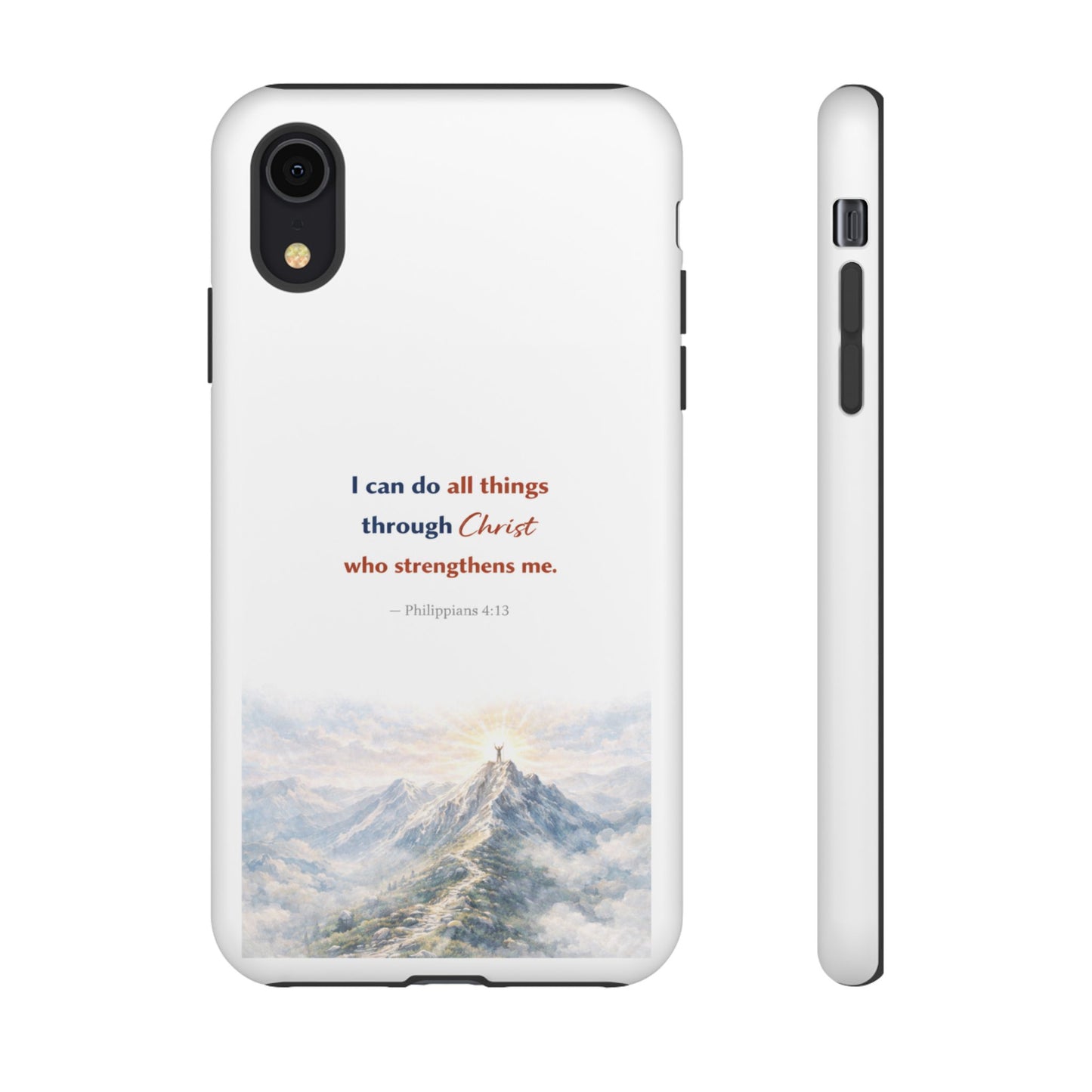 Christian Phone Case – “I Can Do All Things Through Christ” Inspirational Tough Case