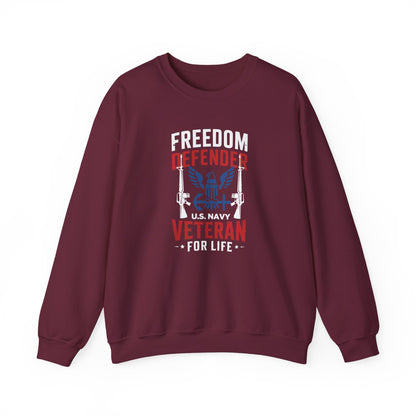 Freedom Defender U.S. Navy Veteran For Life Sweatshirt