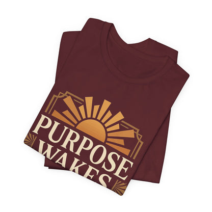 Purpose Wakes Me Up Tee — Inspirational Bishop Shirt