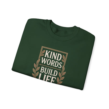 Kind Words Build Life - Proverbs 16:24 Sweatshirt