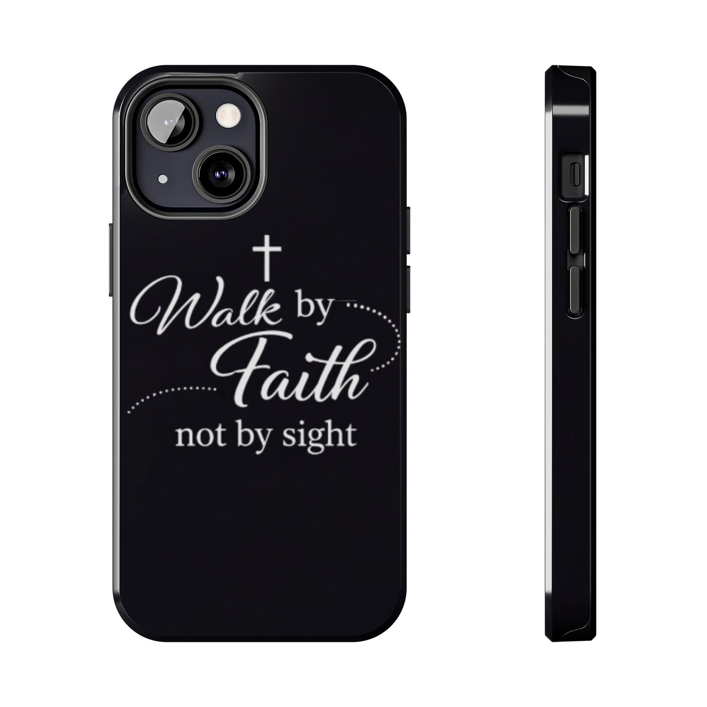 Walk by Faith Tough Phone Case – Christian Inspirational Scripture Design