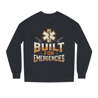 Emergency Medical Tech Sweatshirt — "Built for Emergencies" EMS Crewneck