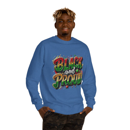 Black and Proud Crewneck Sweatshirt — Afrocentric Pride Graphic