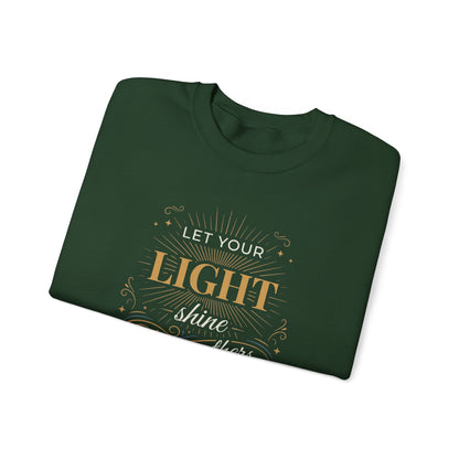Let Your Light Shine Before Others - Matthew 5:16 Sweatshirt