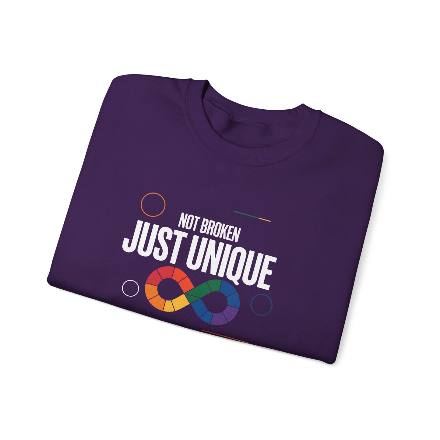Not Broken Just Unique Sweatshirt