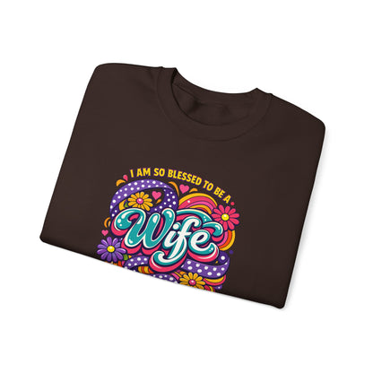 "I Am So Blessed To Call Her Wife" Sweatshirt