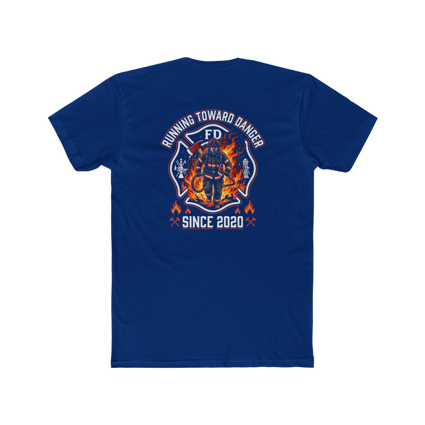 Firefighter T-Shirt — "Running Toward Danger" Since 2020