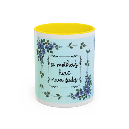 Mother's Heart Floral Accent Coffee Mug — "A Mother's Heart Never Fades"