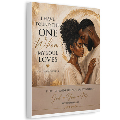 Stretched Canvas - "I Have Found the One Whom My Soul Loves" Romantic Christian Wall Art
