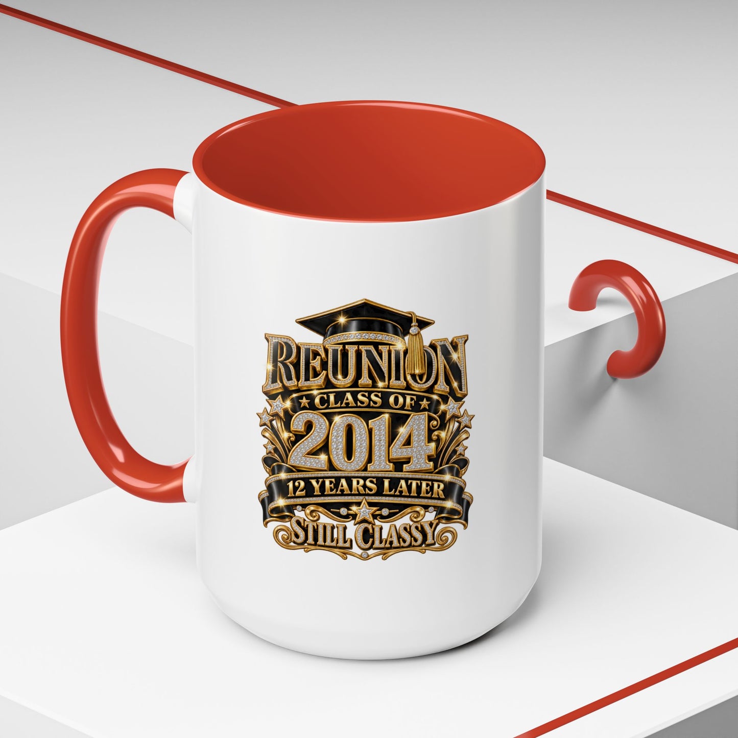 Reunion Class of 2014 Coffee Mug — "Still Classy" 10‑Year Reunion Gift