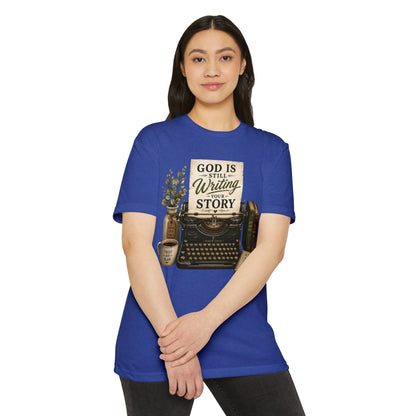 God Is Still Writing Your Story T-Shirt