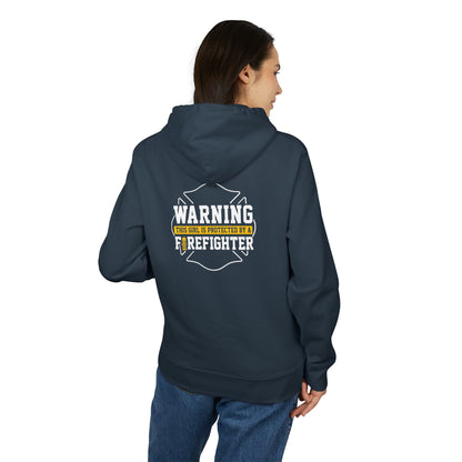 Firefighter Protection Hoodie — "Warning: This Girl Is Protected By A Firefighter"