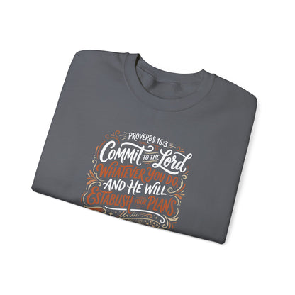 Proverbs 16:3 Commit to the Lord Christian  Sweatshirt