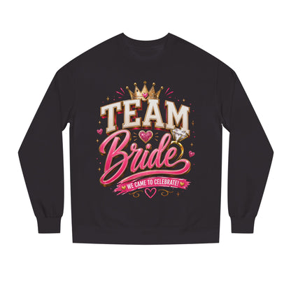 Team Bride Sweatshirt - Bachelorette Party Crewneck