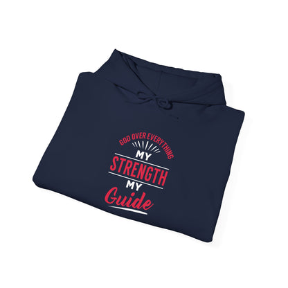God Over Everything, My Strength My Guide Hoodie
