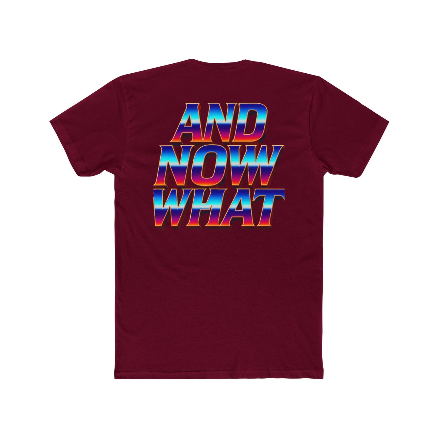 And Now What Tee — Retro Gradient Statement T-Shirt