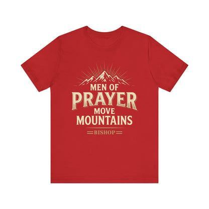 Men of Prayer Move Mountains T‑Shirt