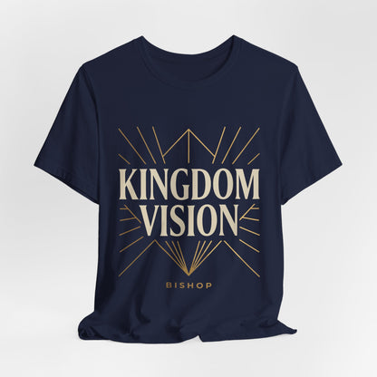 Kingdom Vision Tee — Inspirational Christian T-Shirt ("Bishop")