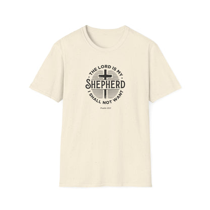 The Lord is My Shepherd I Shall Not Want - Psalm 23:1. T-Shirt