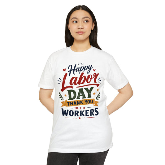 Labor Day T-Shirt — "Happy Labor Day Thank You to the Workers" Patriotic Holiday Tee